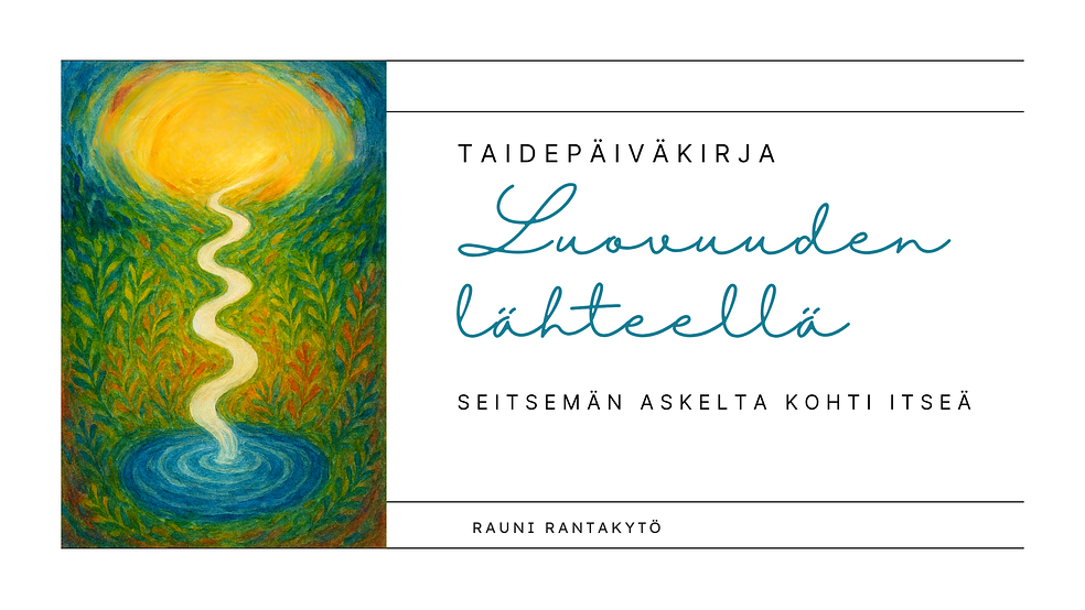 Taidepäiväkirja Luovuuden lähteellä – Seitsemän askelta itseeni by Luovuuspako